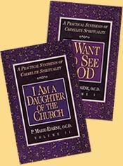 I Want to See God/I Am a Daughter of the Church (Set): A Practical Synthesis of Carmelite Spirituality