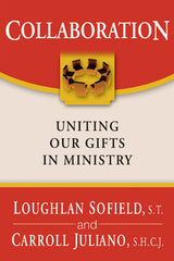 Collaboration: Uniting Our Gifts in Ministry