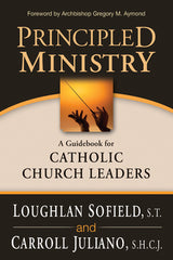 Principled Ministry: A Guidebook for Catholic Church Leaders