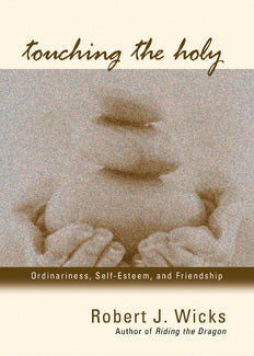Touching the Holy: Ordinariness, Self Esteem, and Friendship