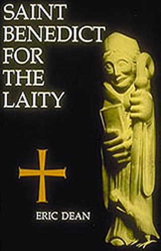 Saint Benedict For The Laity