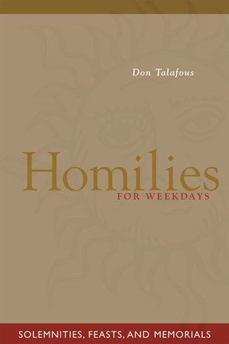 Homilies For Weekdays: Solemnities, Feasts, and Memorials