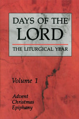 Days of the Lord: Volume 1: Advent, Christmas, Epiphany