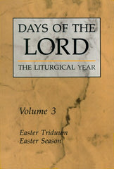 Days of the Lord: Volume 3: Easter Triduum, Easter Season