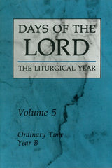 Days of the Lord: Volume 5: Ordinary Time, Year B