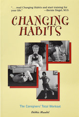 Changing Habits:  The Total Caregiver's Workout