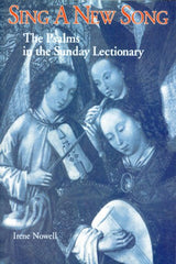 Sing a New Song: The Psalms in the Sunday Lectionary