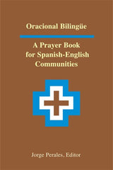Oracional Bilingue: A Prayer Book for Spanish-English Communities