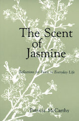 The Scent of Jasmine: Reflections for Peace in Everyday Life