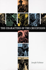 The Characters of the Crucifixion