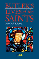 Butler's Lives of the Saints: June: New Full Edition
