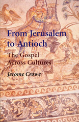 From Jerusalem to Antioch: The Gospel Across Cultures