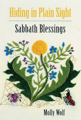 Hiding in Plain Sight: Sabbath Blessings
