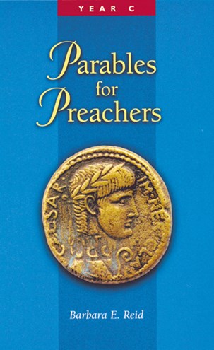 Parables For Preachers: Year C, The Gospel of Luke