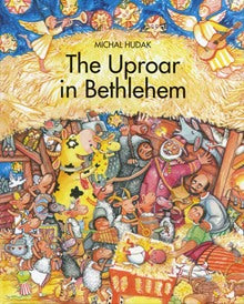 The Uproar in Bethlehem