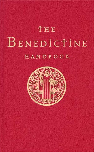 The Benedictine Handbook: Benedictine Handbook