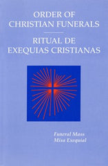 Order of Christian Funerals: Funeral Mass/Ritual De Exequias Cristianas: Misa Exequial: Bilingual People's Edition/Edición bilingüe del pueblo
