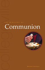The Ministry Of Communion: Second Edition