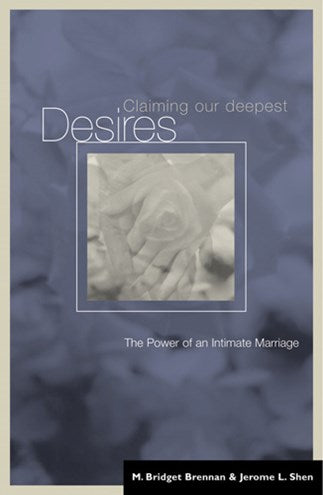Claiming our Deepest Desires: The Power of an Intimate Marriage