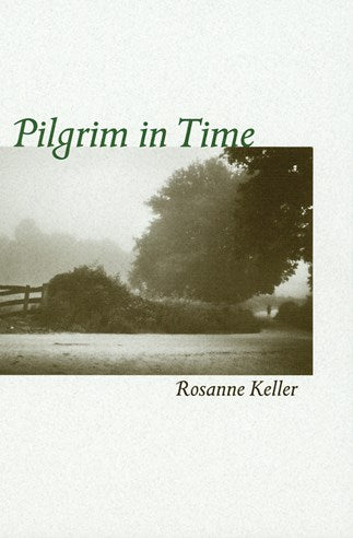 Pilgrim in Time: Mindful Journeys to Encounter the Sacred