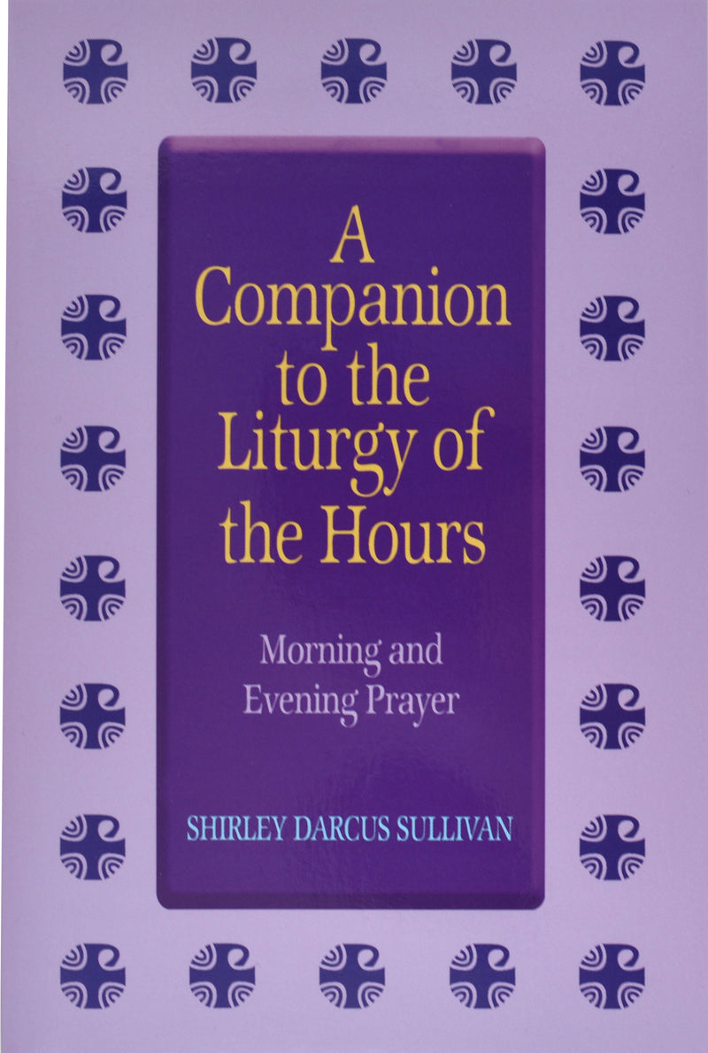 Companion To The Liturgy Of The Hours