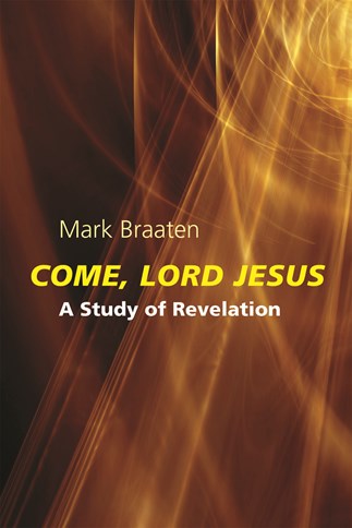 Come, Lord Jesus: A Study of Revelation