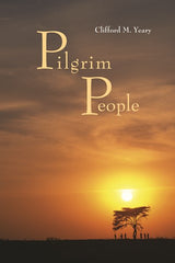 Pilgrim People: A Scriptural Commentary