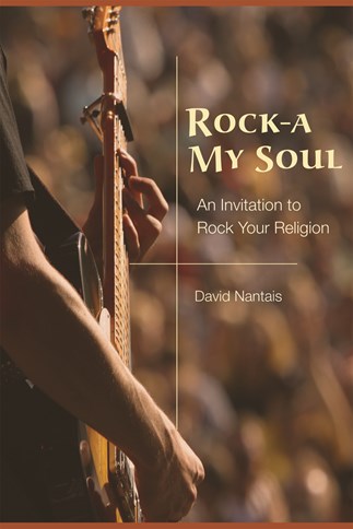 Rock-A My Soul: An Invitation to Rock Your Religion