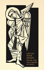 Lift Up Your Hearts: Music for the Order of Mass according to the Third Edition of  The Roman Missal : People's Edition