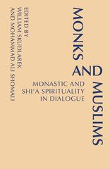 Monks and Muslims: Monastic Spirituality in Dialogue with Islam
