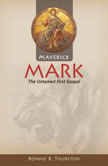 Maverick Mark: The Untamed First Gospel