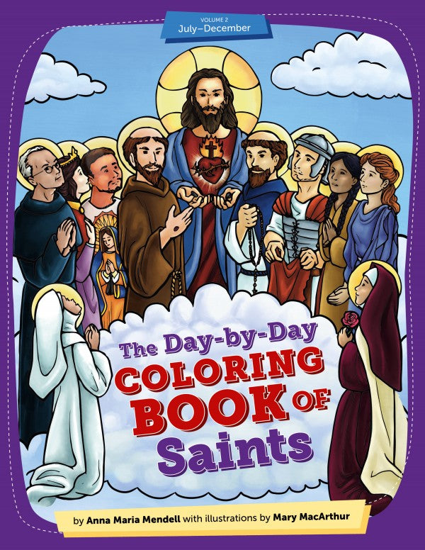 Day-by-Day Coloring Book of Saints Volume 2: July through December