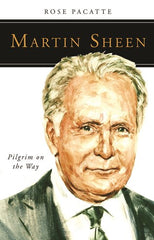 Martin Sheen: Pilgrim on the Way