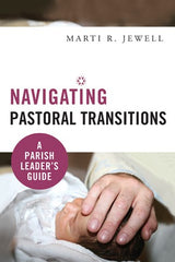 Navigating Pastoral Transitions: A Parish Leader's Guide