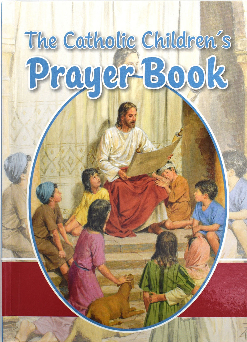 The Catholic Children&#39;s Prayer Book