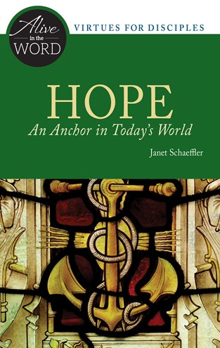 Hope, An Anchor in Today's World