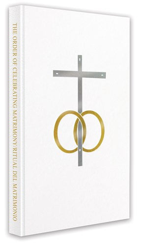 The Order of Celebrating Matrimony/Ritual del Matrimonio: Bilingual Edition/ Edición Bilingüe