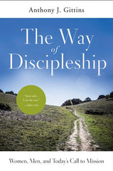 The Way of Discipleship: Women, Men, and Today's Call to Mission