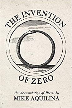 The Invention of Zero: An Accumulation of Poems