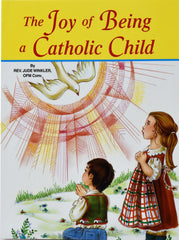 The Joy Of Being A Catholic Child