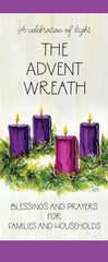 The Advent Wreath: Blessings and Prayers for Families and Households