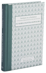 Sermons in a Sentence - St. Maria Faustina Kowalska