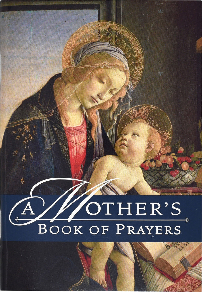 A Mother&#39;s Book Of Prayers