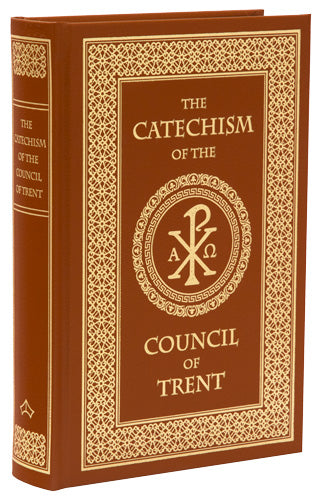 Catechism of the Council of Trent (Baronius Press Ed.)