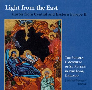 Light from the East: Carols from Central and Eastern Europe II
