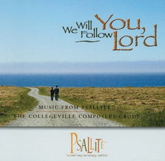 We Will Follow You, Lord - Year C: Music from Psallite