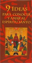 9 ideas para conocer y amar al Espiritu Santo (9 ways to know and love the Holy Spirit)