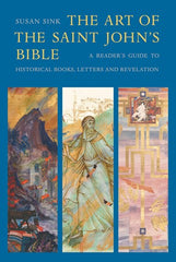 The Art of The Saint John's Bible: A Reader's Guide to Historical Books, Letters and Revelation