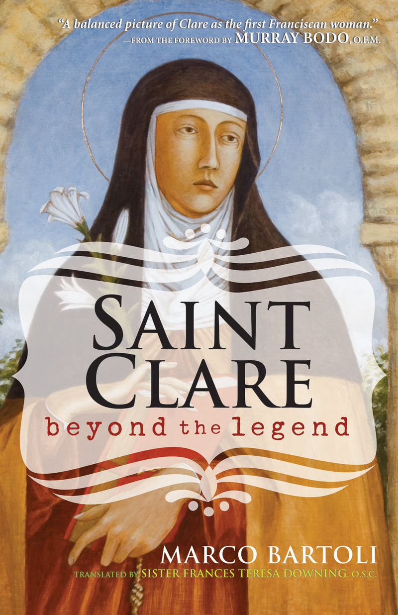 Saint Clare: Beyond the Legend