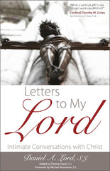 Letters to My Lord: Intimate Conversations with Christ